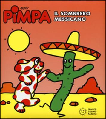 La Pimpa Books: Pimpa e Il Sombrero Messicano (Hardback)