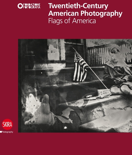 Twentieth-Century American Photography: Flags of America (Hardback)