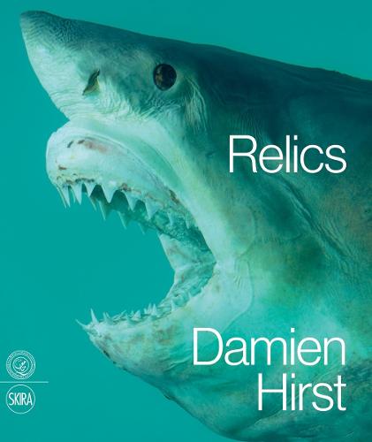 Damien Hirst: Relics (Hardback)