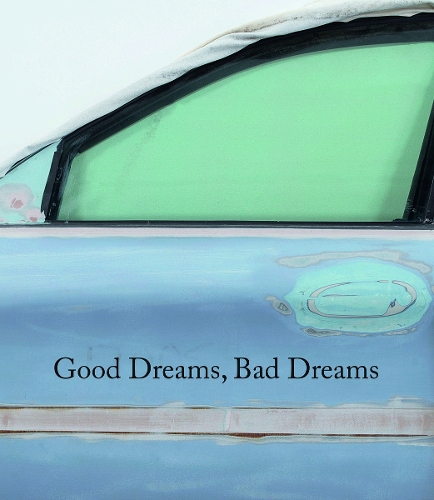 Good Dreams, Bad Dreams: American Mythologies (Hardback)