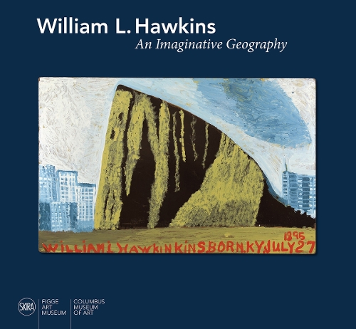 William L. Hawkins: An Imaginative Geography (Hardback)