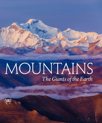 Mountains: The Giants of the Earth (Hardback)