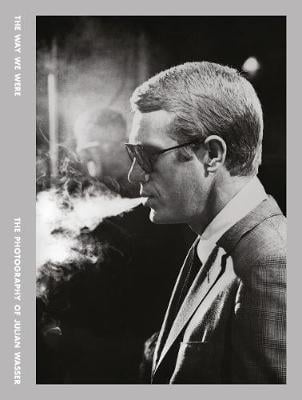 The Way We Were: The Photography of Julian Wasser (Hardback)