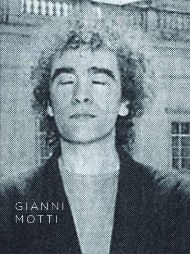 Gianni Motti (Hardback)