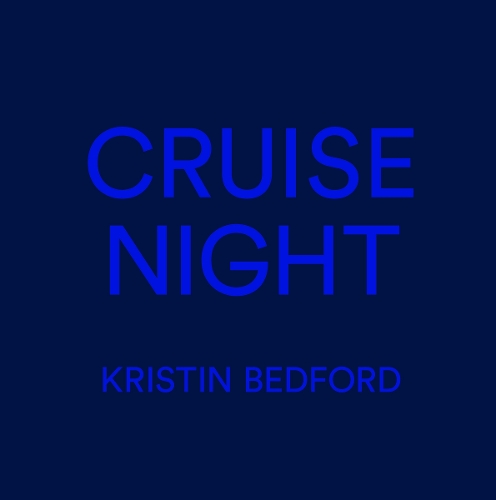 Kristin Bedford: Cruise Night (Hardback)
