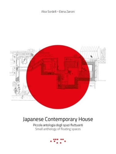 Japanese Contemporary Houses: Small Anthology of Floating Spaces (Paperback)