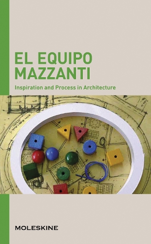 EL Equipo Mazzanti: Inspiration and Process in Architecture - I.P.A. (Paperback)