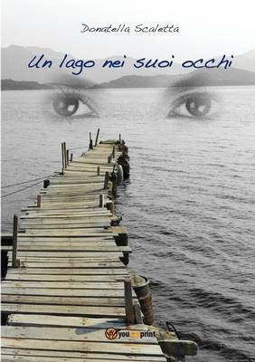 Un Lago Nei Suoi Occhi (Paperback)