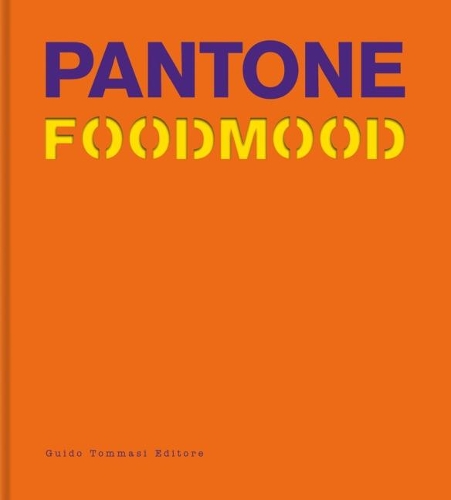 Pantone Foodmood (Hardback)
