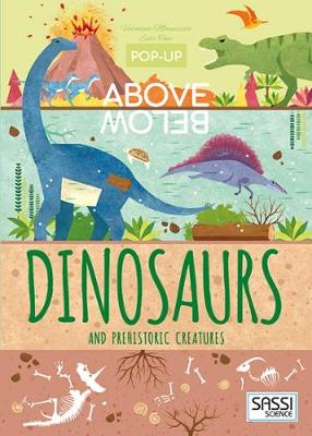Dinosaurs and Other Prehistoric Creatures - Pop-Up Above Below (Hardback)