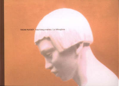 Thom Puckey: Machinegunneress/ La Mitragliera (Paperback)