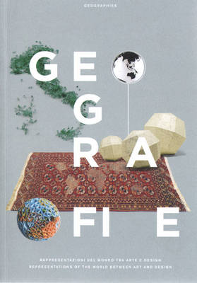 Geografie - Representations of the World Between Art and Design (Paperback)