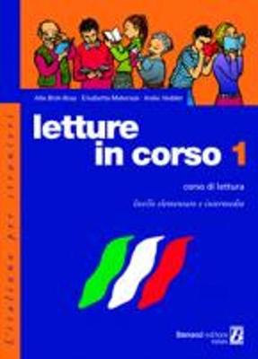 Letture in corso: Letture in corso I: 50 testi dei livelli principiante e interm (Paperback)
