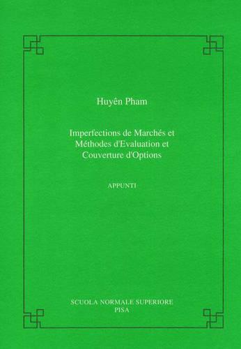 Imperfections de marchés et méthodes d'evaluation et couverture d'options - Publications of the Scuola Normale Superiore (Paperback)
