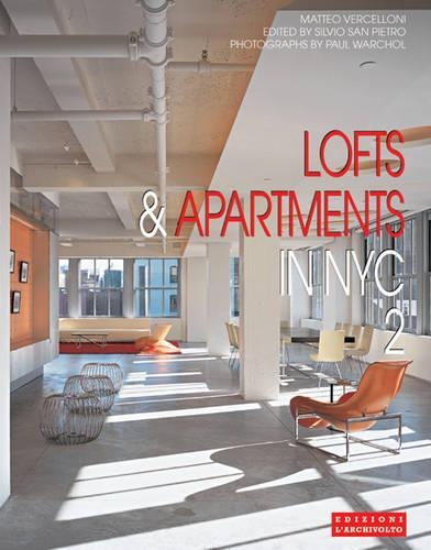 Lofts & Apartments in Nyc 2: International Architecture & Interiors Series (Hardback)