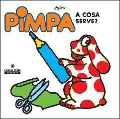 Pimpa a cosa serve? (Hardback)