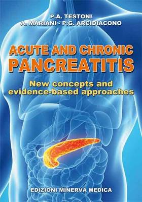 Acute and Chronic Pancreatitis: New Concepts and Evidence-Based Approaches (Paperback)
