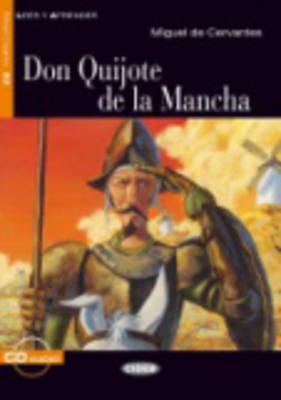 Don Quijote De La Mancha: Intermedio - Leer y aprender