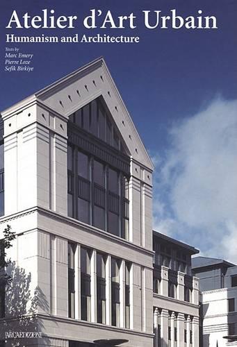 Atelier d'Art Urbain: Humanism - and Architecture (Hardback)