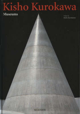 Kisho Kurokawa: Museums (Hardback)