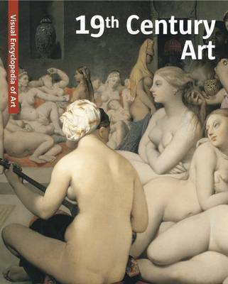 19th Century Art: Visual Encyclopaedia of Art (Paperback)