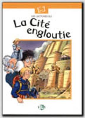 Plaisir de lire - Serie Blanche: La cite engloutie - book (Paperback)