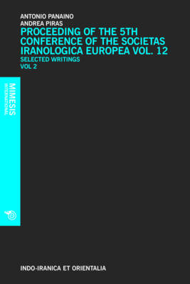 Proceedings Of The 5th Conference Of The Societas Iranologica Europaea (Paperback)