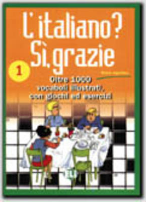 L'Italiano? SI, Grazie: Book 1: Book 1 (Paperback)