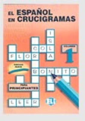 El Espanol En Crucigramas: Book 1 (Paperback)