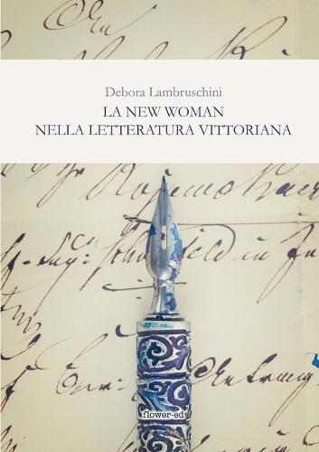 La New Woman Nella Letteratura Vittoriana (Paperback)
