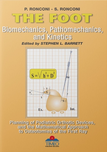 Foot: Biomechanics, Pathomechanics & Kinetics, Planning of Podalic Orthesis (Hardback)