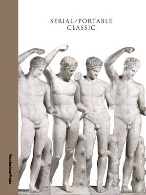 Serial / Portable Classic - The Greek Canon and its Mutations (Paperback)