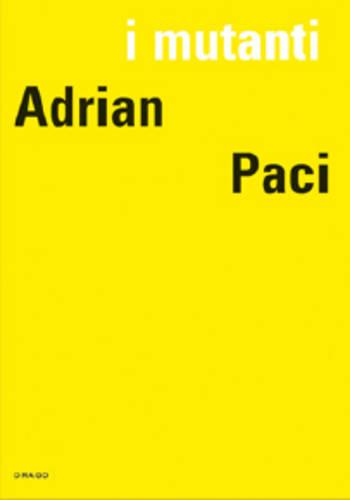 I Mutanti: Adrian Paci (Paperback)