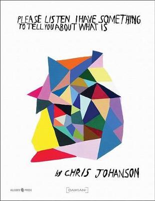 Please listen I have something to tell you about what is (Hardback)