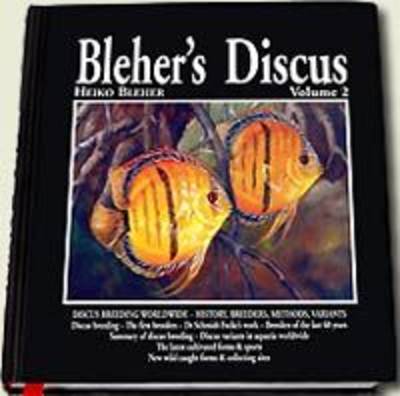 Bleher's Discus: Volume 2 (Hardback)