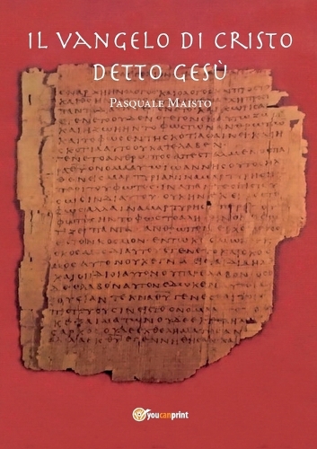 Il Vangelo di Cristo detto Gesu (Paperback)