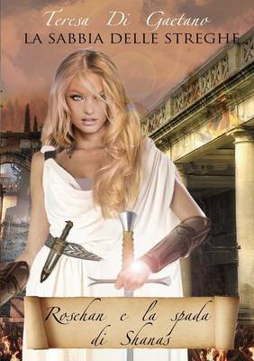 La Sabbia Delle Streghe - Rosehan E La Spada Di Shanas (Paperback)
