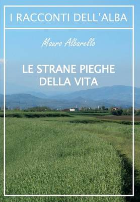 Le Strane Pieghe Della Vita (Paperback)
