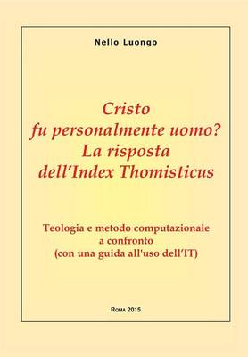 Cristo fu personalmente uomo? La risposta dell'Index Thomisticus (Paperback)