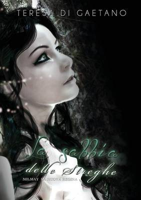 La sabbia delle streghe - Milmay la nuova regina (Paperback)