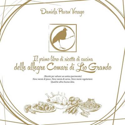 Il Primo Libro Di Ricette Delle Allegre Comari Di Lio Grando (Paperback)