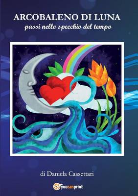 Arcobaleno Di Luna (Paperback)