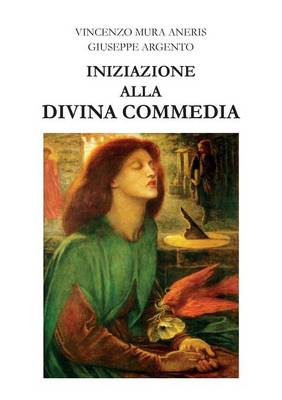 Iniziazione Alla Divina Commedia (Paperback)