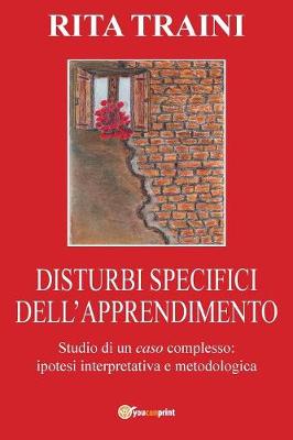 Disturbi Specifici Dell'apprendimento - Studio Di Un Caso Complesso (Paperback)