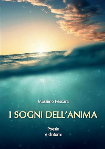 I Sogni Dell'anima (Paperback)