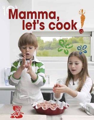 Mamma, Let's Cook (Hardback)