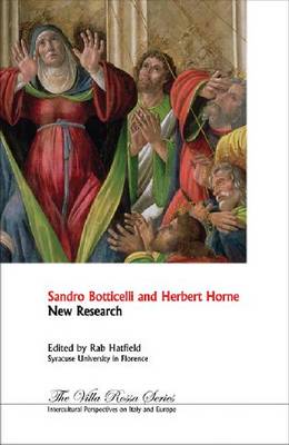 Sandro Botticelli and Herbert Horne: New Research (Paperback)