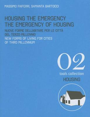 Housing the Emergency the Emergency of Housing (Paperback)