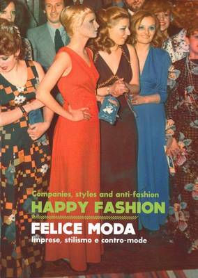 Happy Fashion - Companies, Styles and Anti-Fashion (Paperback)