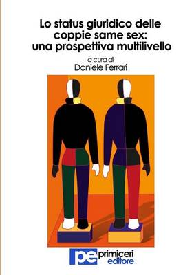 Lo Status Giuridico Delle Coppie Same Sex: Una Prospettiva Multilivello (Paperback)